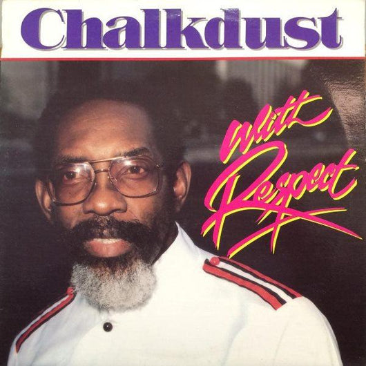 Chalkdust - With Respect Vinyl Record