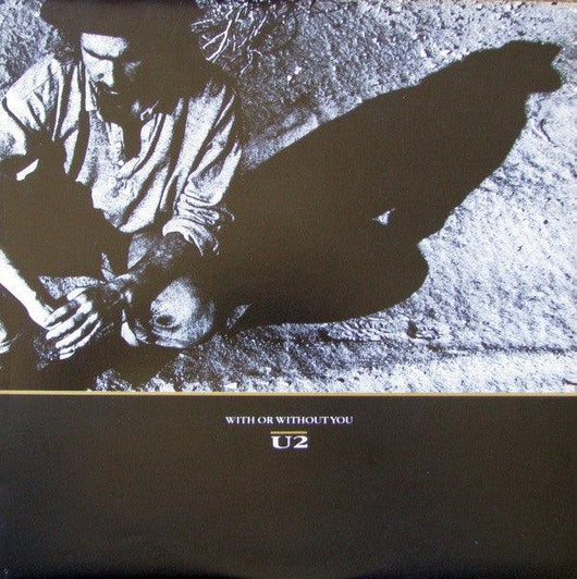 U2 - With Or Without You Vinyl Record
