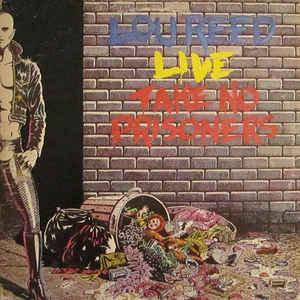 Lou Reed - Lou Reed Live - Take No Prisoners