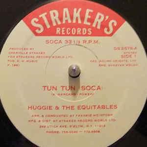 Huggie & The Equitables - Tun Tun (Soca)